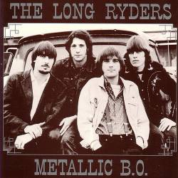 The Long Ryders : Metallic B.O.